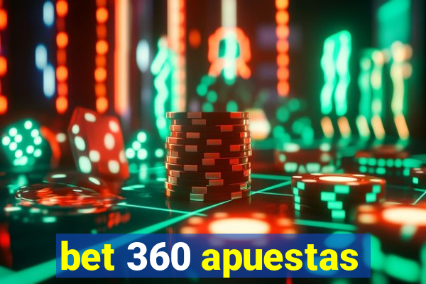 bet 360 apuestas